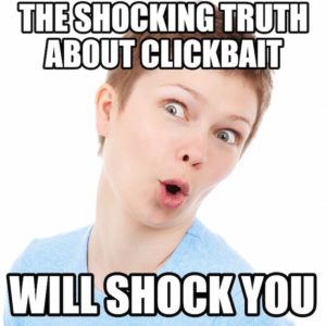 https://gyanow.com/blog/the-shocking-truth-behind-why-clickbait-actually-works/

Image owned by: